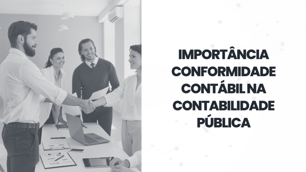 importância da conformidade contábil na contabilidade pública